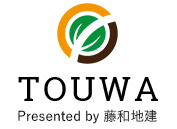TOUWA Presented by 藤和地建